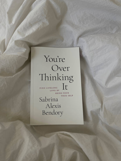You're Overthinking It ✨ Book by Sabrina Alexis Bindery