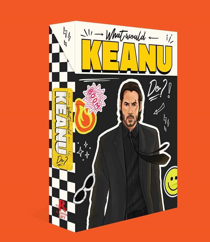 What Would Keanu Do?