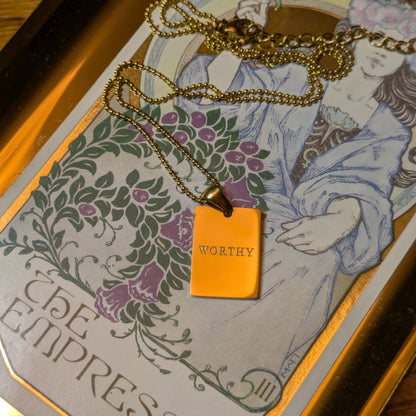 "Worthy" Empowerment Necklace