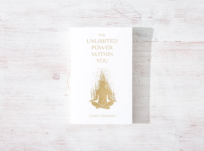 The Unlimited Power Within You - book by Karin Hadadan