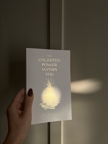 The Unlimited Power Within You - book by Karin Hadadan