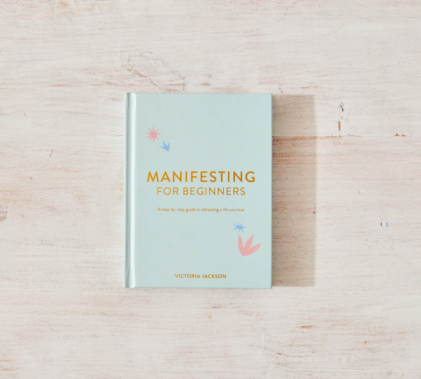 Manifesting For Beginners - book by Victoria Jackson